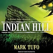Indian Hill: Indian Hill, Book 1 | [Mark Tufo]