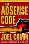 Adsense Code: What Google Never Told You about Making Money with Adsense