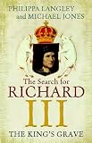 The king's grave : the search for Richard III