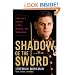 Shadow of the Sword: A Marine's Journey of War, Heroism, and Redemption