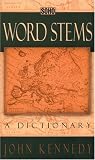 Word Stems: A Dictionary