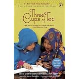 Three Cups of Tea: Young Readers Edition: One Man's Journey to Change the World... One Child at a Timeby Greg Mortenson