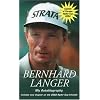 Bernhard Langer: My Autobiography