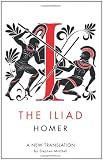 The Iliad: A New Translation