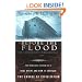Before the Flood: The Biblical Flood as a Real Event and How It Changed the Course of Civilization