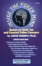 Inside the Poker Mind: Essays on Hold 'em and General Poker Concepts