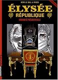 Elysée République, Tome 2 : Immunité présidentielle