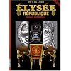 Elys�e R�publique, Tome 2 : Immunit� pr�sidentielle