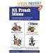 101 French Idioms (101... Language Series)