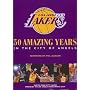 The Los Angeles Lakers: 50 Amazing Years in the City of Angels