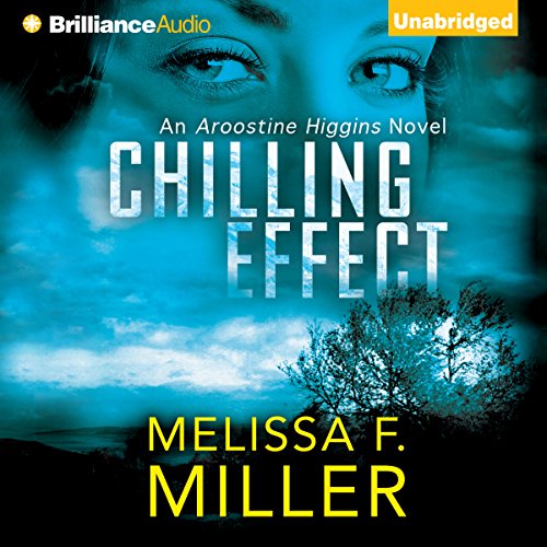 Chilling Effect: An Aroostine Higgins Novel, Book 2