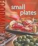 Small Plates (Williams-Sonoma Food Made Fast)