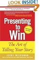 Presenting to Win: The Art of Telling Your Story