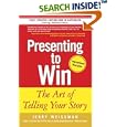Presenting to Win: The Art of Telling Your Story