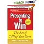 Presenting to Win: The Art of Telling Your Story