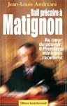 Bail pr�caire � Matignon : Au coeur d...