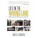 Life in the Wrong Lane