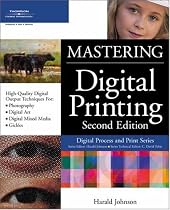 Mastering Digital Printing, Second Edition (Digital Process and Print)