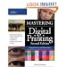 Mastering Digital Printing, Second Edition (Digital Process and Print)