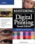 Mastering Digital Printing, Second Edition (Digital Process and Print)