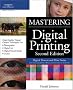 Mastering Digital Printing (Digital Process and Print)