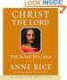 Christ the Lord: The Road to Cana (Anne Rice) (Anne Rice)
