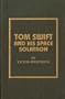 Tom Swift and His Space Solartron