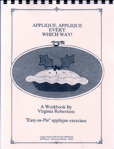 Applique, Applique Every Which Way!