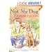 Not My Dog (Sunburst Book)