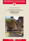 Les monuments chr�tiens de la c�te orientale de la mer noire : Abkhazie : IVe-XIVe si�cles