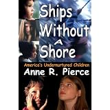 Ships without a Shore: America's Undernurtured Children