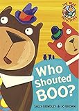 Who shouted boo?
