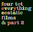 Four Tet - Everything Ecstatic Vol.2
