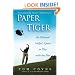 Paper Tiger: An Obsessed Golfer's Quest to Play with the Pros