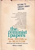 The feminist papers : from Adams to de Beauvoir