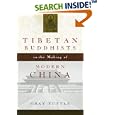 Tibetan Buddhists in the Making of Modern China by Gray Tuttle