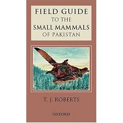 Field Guide to the Small Mammals of Pakistan (Field Guides (Oxford))