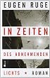 In Zeiten des abnehmenden Lichts: Roman einer Familie
