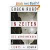 In Zeiten des abnehmenden Lichts: Roman einer Familie