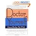 Doctor Yourself: Natural Healing That Works