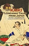 Kaiki: Uncanny Tales from Japan, Volume 1: Tales of Old Edo