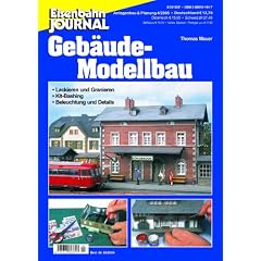Geb�ude-Modellbau - Lackieren und Granieren, Kit-Bashing, Beleuchtung und Details - Eisenbahn Journal Anlagenbau & Planung 4-2005