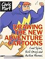 Drawing the New Adventure Cartoons (Cool Spies, Evil Guys and Action Heroes) (Paperback)