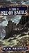 The Isle of Battle (The Swans' War, Book 2)