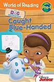 World of Reading: Doc McStuffins: Caught Blue-Handed (Pre-Level 1)