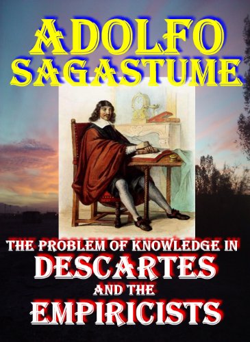 The Problem of Knowledge in Descartes and the Empiricists