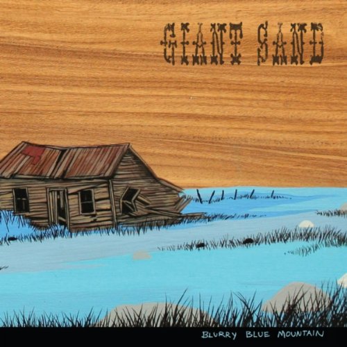 Giant Sand - Blurry Blue Mountain - Zortam Music