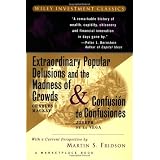 Extraordinary Popular Delusions and the Madness of Crowds & Confusión de Confusiones (Wiley Investment Classics)