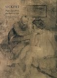 Sickert : pages torn from the book of life
