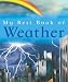 My Best Book of Weather (My Best Book of)